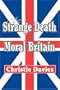 The Strange Death of Moral Britain