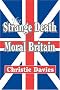 The Strange Death of Moral Britain
