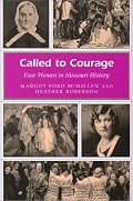 Called to Courage: Four Women in Missouri History (Missouri Heritage Readers Series)