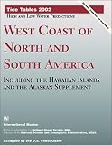 Tide Tables 2002: West Coast of North and South America
