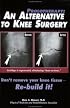 Prolotherapy: An Alternative to Knee Surgery