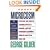 Microcosm: The Quantum Revolution In Economics And Technology