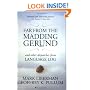 Far from the Madding Gerund and Other Dispatches from Language Log