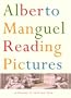 Reading Pictures : A History of Love and Hate (ART APPRECIATION, ART CRITICISM, ART HISTORY))