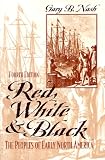 Red, White, and Black: The Peoples of Early North America (4th Edition)