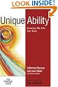 Unique Ability: Creating the Life You Want