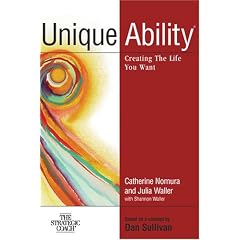 Unique Ability: Creating the Life You Want