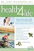 Health 4 Life: 55 Simple Ideas for Living Healthy in Every Area: Physical, Spiritual, Mental, Emotional