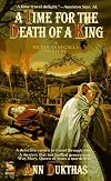 A Time for the Death of a King