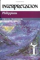 Philippians (Interpretation, a Bible Commentary for Teaching and Preaching)
