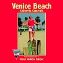 Venice Beach: California Carnivale