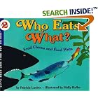 Click here to buy Who Eats What? Food Chains and Food Webs (Let's-Read-and-Find-Out Science, Stage 2) by  Patricia Lauber and Holly Keller.