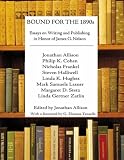 Bound for the 1890s : essays on writing and publishing in honor of James G. Nelson