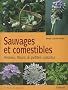 Sauvages et comestibles : Herbes, fleurs & petites salades