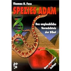 Spezies Adam. Das unglaubliche Verm�chtnis der Bibel