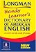 Longman Handy Learner's Dictionary of American English (LHLD) by  ISBN 0582364728