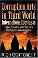 Corruption Arts in Third World International Business: Traps, Swizzles, and Swindles Used by the Master Players