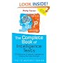The Complete Book of Intelligence Tests: 500 Exercises to Improve, Upgrade and Enhance Your Mind Strength (The IQ Workout Series)