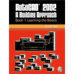 Autocad 2002: Learning the Basics Bk. 1: A Building Approach
