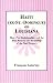 Book Haiti (EX-ST.- Domingue) and Louisiana: Their Past Relationships and the True Reason for the Selling of the Vast Territory