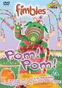 Fimbles - Pom! Pom! [DVD]