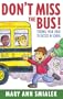 Don't Miss the Bus!: Steering Your Child to Success in School