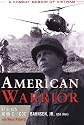 American Warrior: A Combat Memoir of Vietnam