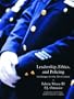 Leadership, Ethics and Policing: Challenges for the 21st Century