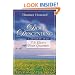 Dove Descending: A Journey into T.S. Eliot's Four Quartets (Sapientia Classics)