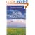 Dove Descending: A Journey into T.S. Eliot's Four Quartets (Sapientia Classics)