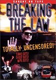 Breaking the Law: Totally Uncensored
