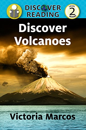 Discover Volcanoes: Level 2 Reader (Discover Reading)