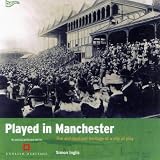 Played in Manchester : the architectural heritage of a city at play