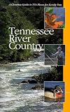Tennessee River Country: A Glovebox Guide to TVA Places for Family Fun