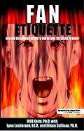 Fan Etiquette: How Did the Burning Desire to Win Become the Desire to Burn?