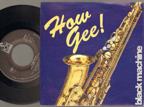 Black Machine - How Gee (Radio Edit) Lyrics - Zortam Music