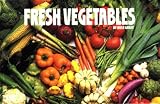 Fresh Vegetables (Nitty Gritty Cookbooks)