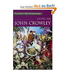Little, Big (Fantasy Masterworks)