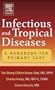 Infectious and Tropical Diseases: A Handbook for Primary Care, 1e