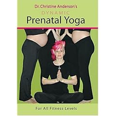 Dr. Christine Anderson's Dynamic Prenatal Yoga