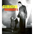 Curious Moments