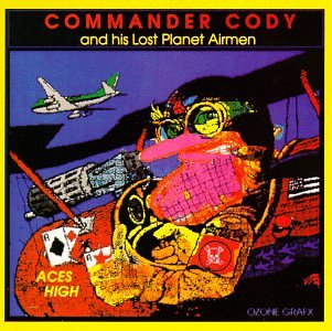 COMMANDER CODY - Aces High - Zortam Music