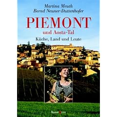 Piemont und Aosta-Tal. Küche, Land und Leute (Gebundene Ausgabe)