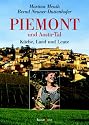 Piemont und Aosta-Tal: K&uuml;che, Land und Leute