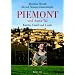 Piemont und Aosta-Tal: K�che, Land und Leute