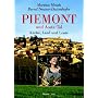 Piemont und Aosta-Tal: K�che, Land und Leute
