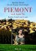 : Piemont und Aosta-Tal: K&uuml;che, Land und Leute
