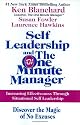 Self Leadership and the One Minute Manager: Increasing Effectiveness Through Situational Self Leadership