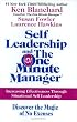 Self Leadership and the One Minute Manager : Increasing Effectiveness Through Situational Self Leadership