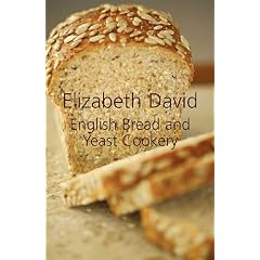 English Bread and Yeast Cookery